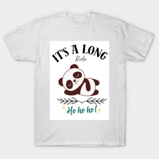 It's long ride. text based t-shirt design T-Shirt